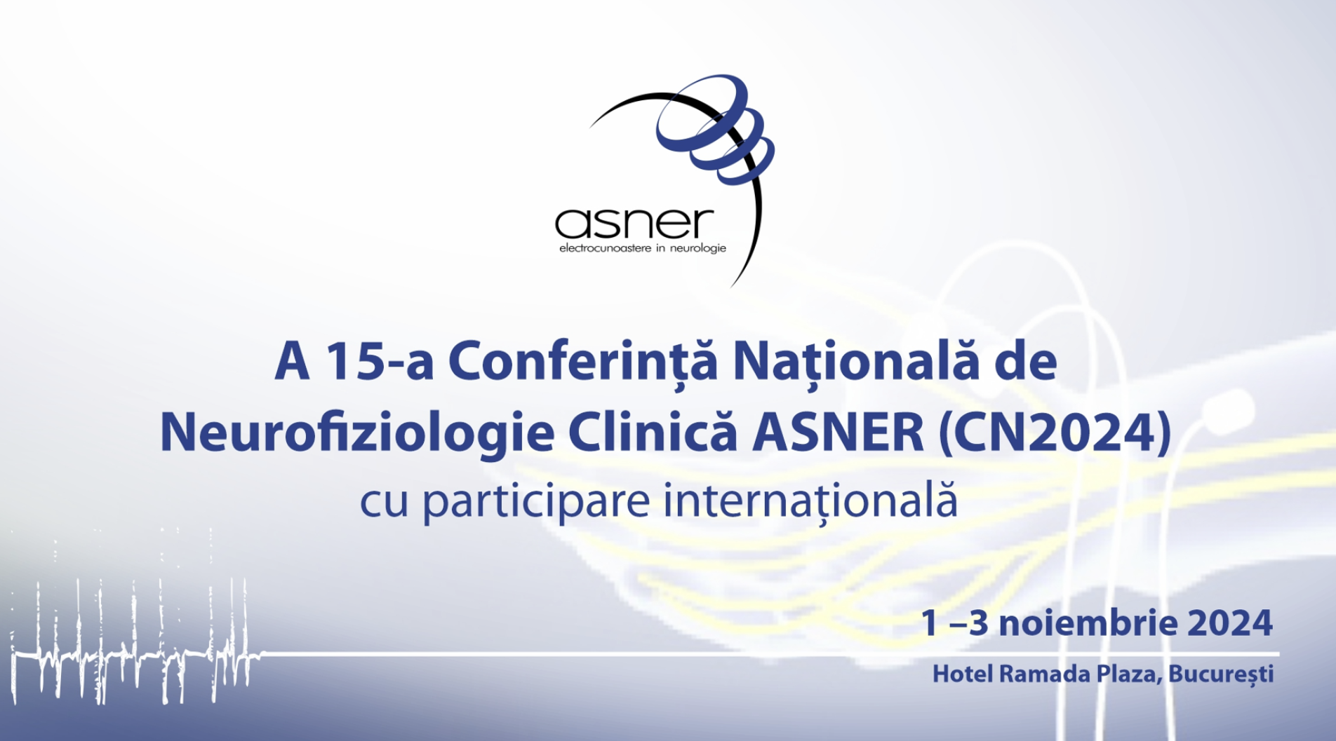 A 15-a Conferință Națională de Neurofiziologie Clinică ASNER (CN2024)