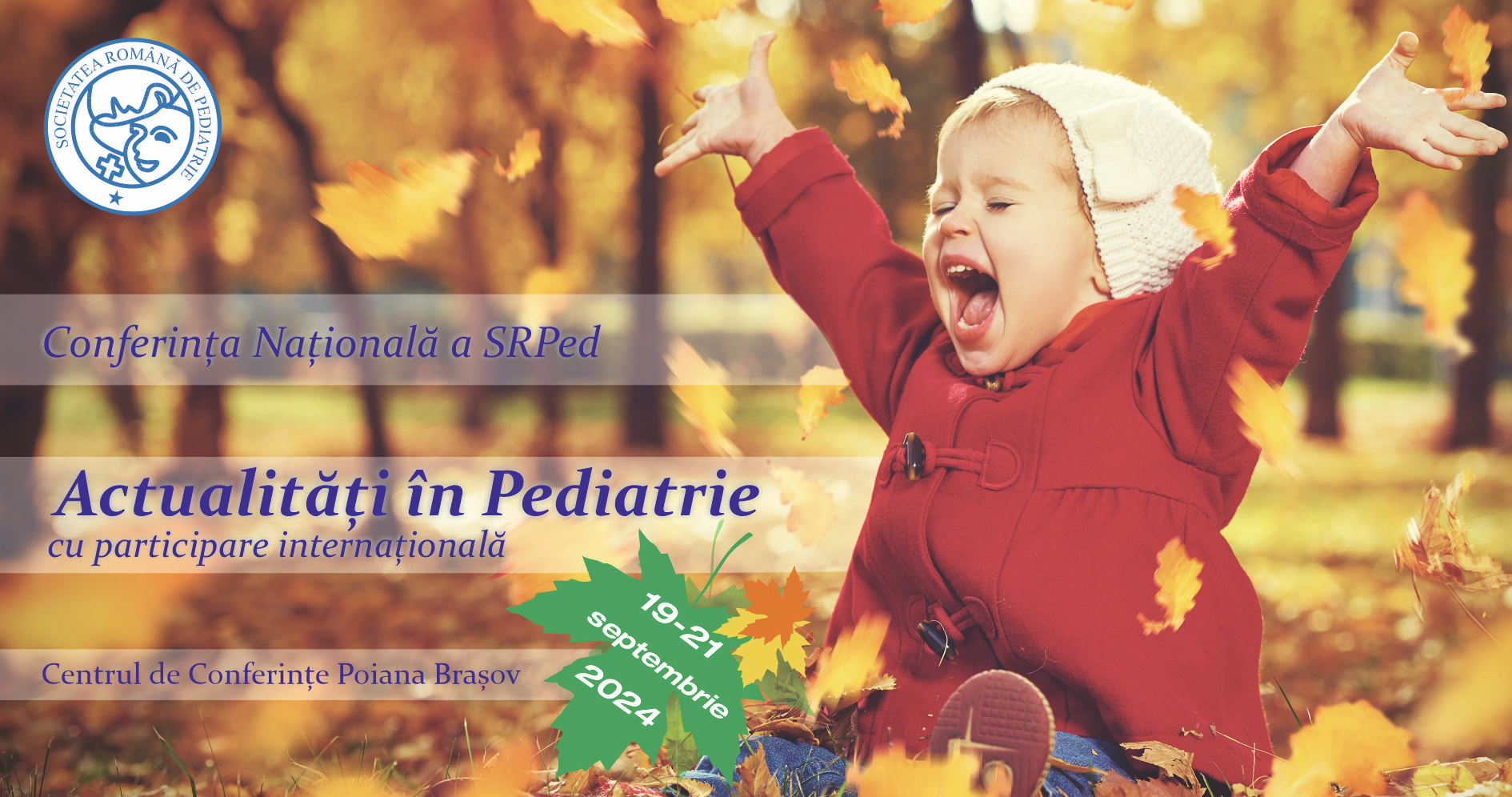 Conferința Națională a SRPed "Actualități în pediatrie"
