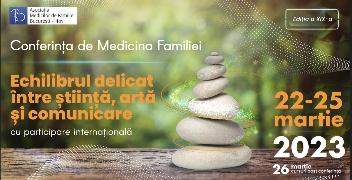 Conferința de Medicina Familiei "Echilibrul delicat între știință, artă și comunicare"