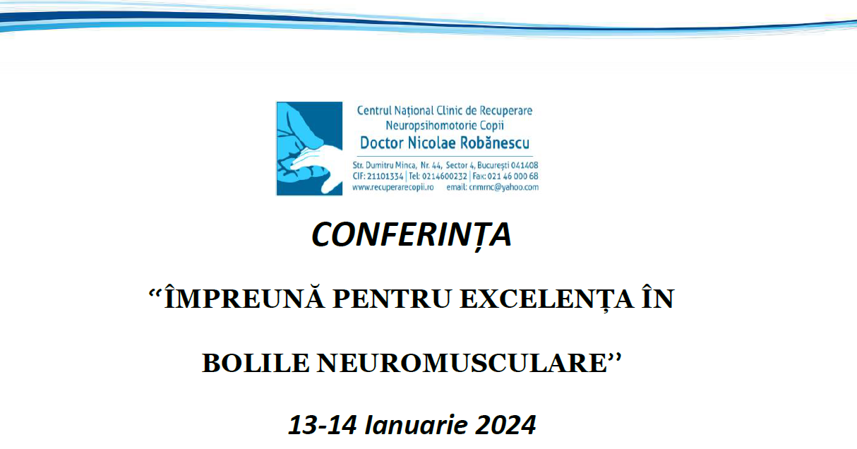 Conferința "Împreună pentru excelența în bolile neuromusculare"
